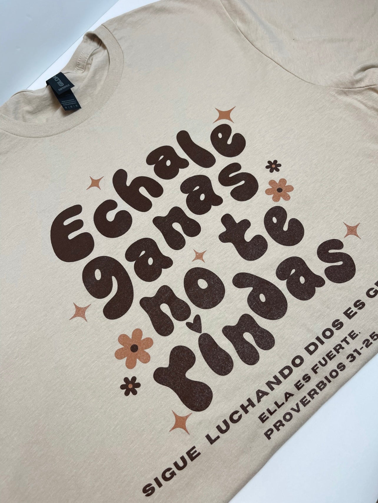 Sand Echale Ganas No Te Rindas Graphic TShirt