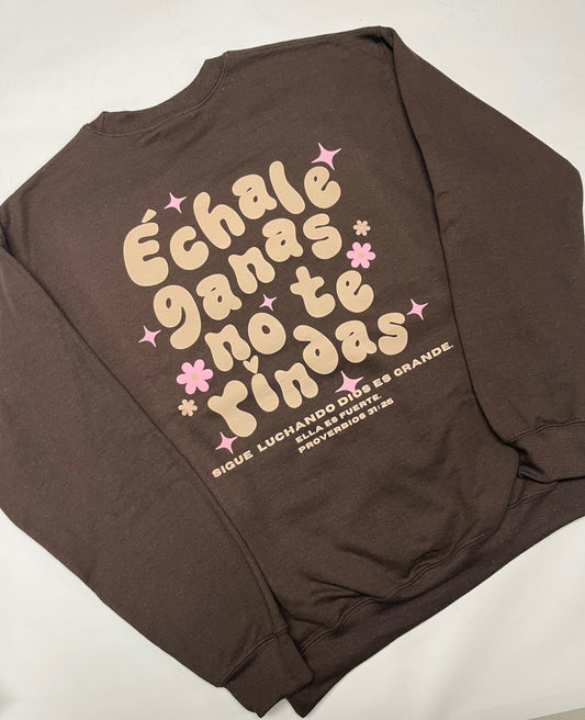 Brown Echale Ganas Crewneck