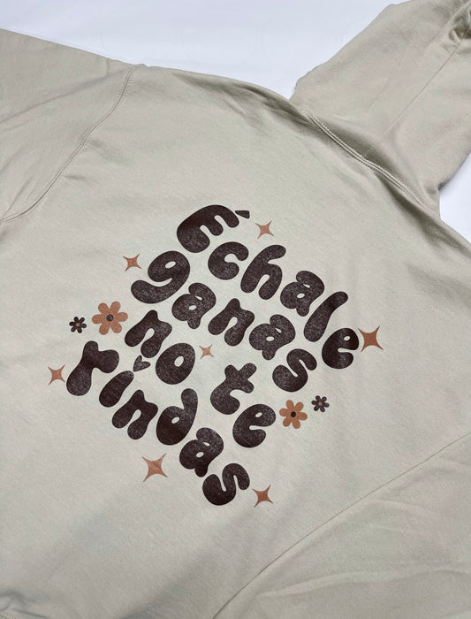 Sand Échale Ganas Hoodie